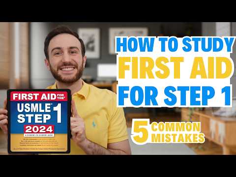 First Aid for USMLE STEP 1 2024 | 5 Common Mistakes when Studying First Aid