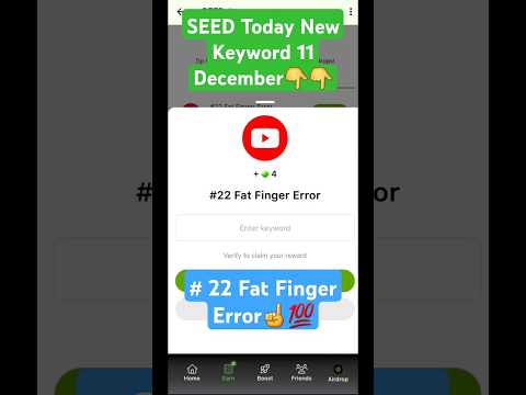 #22 Fat Finger Error New Task | SEED New keyword today 11 December | Seed new video code #seedswap