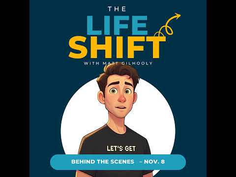 Day 8: Behind the Scenes of The Life Shift - 30 Days, 30 Episodes