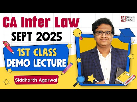 CA Inter Law 1st Class | September 2025 | Demo Class | Live Batch | CA Siddharth Agarwal