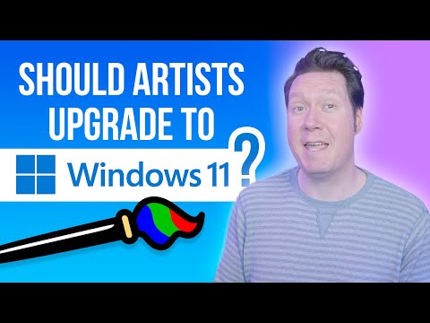 Should You UPGRADE to Windows 11? - For Digital Artists & Tablet Users