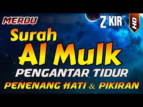 Surat Al-Mulk Pengantar/Sebelum Tidur, Bacaan Al Quran Merdu Penenang Hati & Pikiran