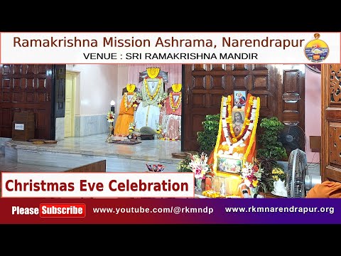 Christmas Eve Celebration 2024 at RKMA Narendrapur