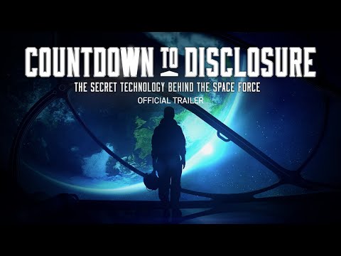 Countdown To Disclosure: The Secret Technology Behind The Space Force (2021) | Official Trailer