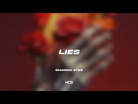 Diamond Eyes - Lies [NCS Lyrics]