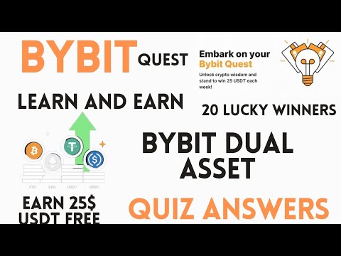 Bybit Quest Learn And Earn | Bybit Dual Asset Quiz Answers| Bybit New Offer Today Earn Upto 25$ Free