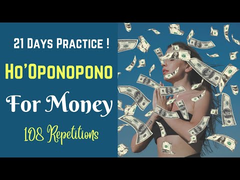 Listen & Feel The Magic - HO'OPONOPONO for Money - 108 Repetitions !