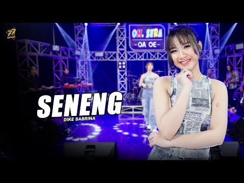 DIKE SABRINA - SENENG | Feat. OM SERA ( Official Music Video )