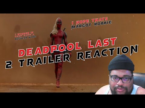 Deadpool 2nd & Last Trailer & Chat  | CamGReacts