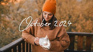 Indie/Pop/Folk Compilation - October 2024 (2-Hour Playlist)