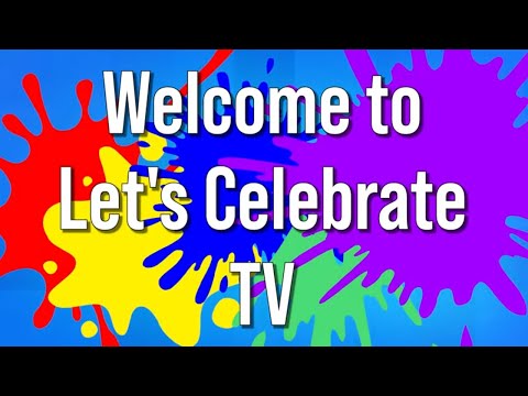 Introducing Let's Celebrate TV: A Warm Welcome