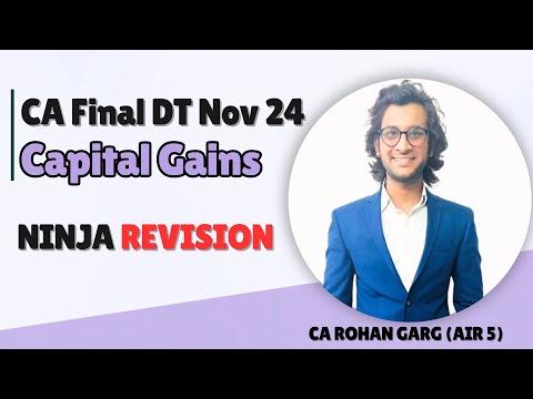 Capital Gains Turbo Revision | CA Final DT | Nov 24 (CA Rohan Garg AIR5)