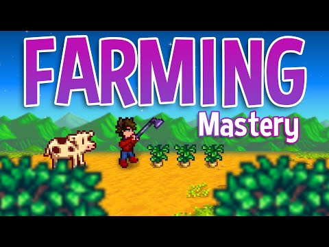 The Complete Guide to Farming Mastery in Stardew Valley