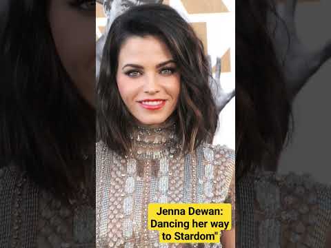 Jenna Dewan: Dancing her way to Stardom