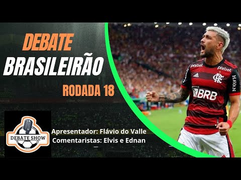 Brasileirão Rodada 18 é no Debate Show