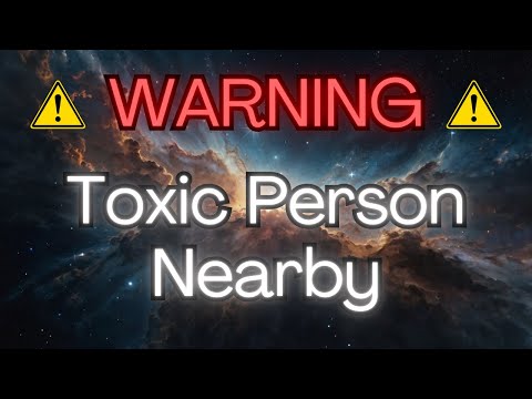 ⚠️WARNING: Toxic Person Nearby {Angel Messages}⚠️