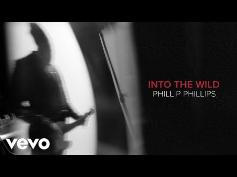 Phillip Phillips - Into The Wild (Audio)