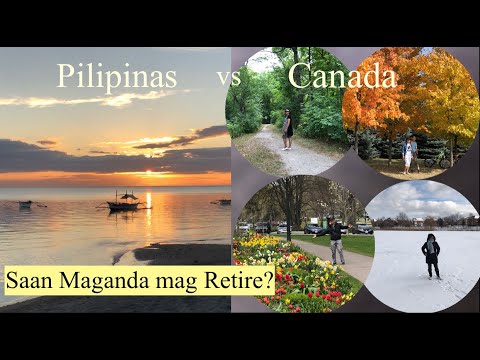 Saan Maganda mag Retire sa PILIPINAS o sa CANADA? More Fun in the 🇵🇭 Healthcare naman sa 🇨🇦..etc.