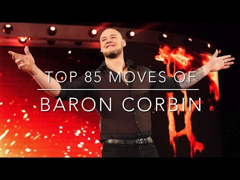 Top 85 Moves of Baron Corbin