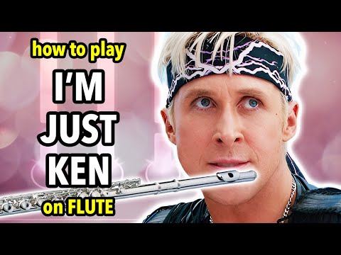 How to play I'm Just Ken on Flute | Flutorials