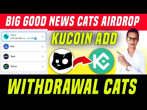 Cats Airdrop Withdrawal In Bybit, Kucoin, Gate io, | Cats Token Withdraw Kaise Kare|Cats Claim Start