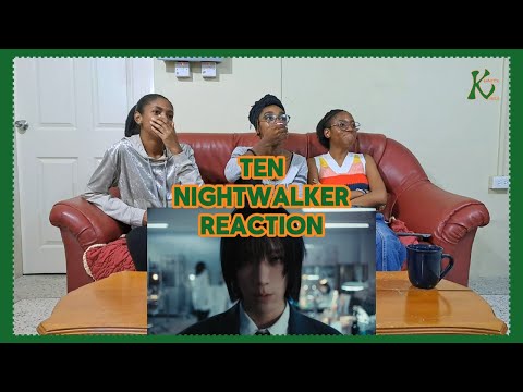 #TEN 'NIGHTWALKER' MV REACTION