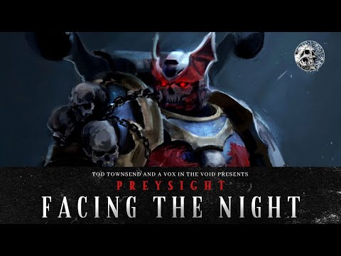 "PREYSIGHT: FACING THE NIGHT" - A NIGHT LORDS STORY