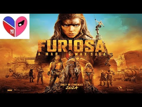 Furiosa: A Mad Max Saga (2024) Movie Thoughts