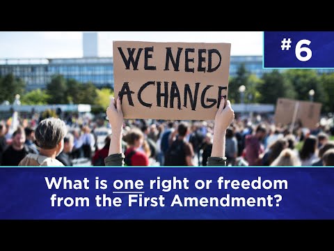 Q6: What is one right or freedom from the First Amendment?