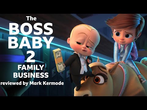 The Boss Baby 2: Family Business reviewed by Mark Kermode