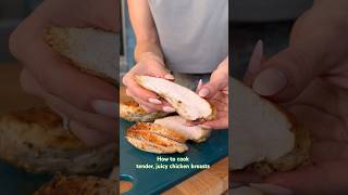 HOW TO COOK TENDER, JUICY CHICKEN BREASTS