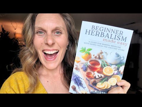 My NEW Herbalism for Beginners BOOK!