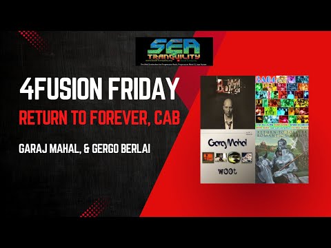 4Fusion Friday: Return to Forever, Cab, Garaj Mahal, and Gergo Borlai