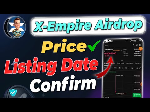 X empire Listing Date and Price | X empire Listing Date | x empire airdrop Price #xempireairdrop