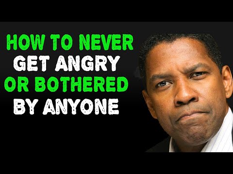 How To Never Get Angry or Bothered By Anyone  | Denzel Washington Motivation