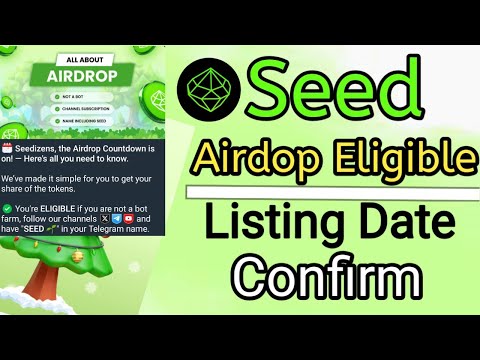 Seed Airdop Eligible | Listing Date Confirm