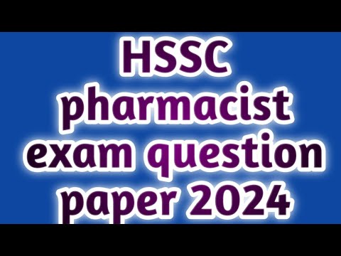 Hssc pharmacist exam 2024