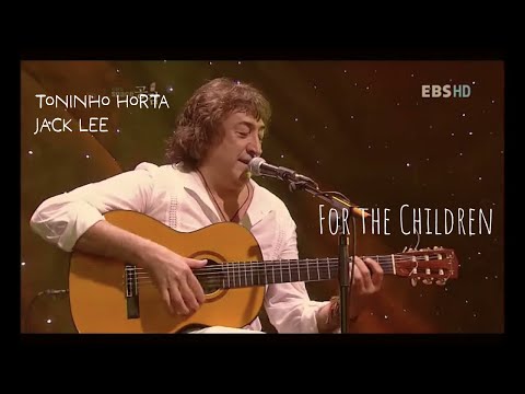 Pras Crianças -Toninho Horta & Jack Lee (For the children)