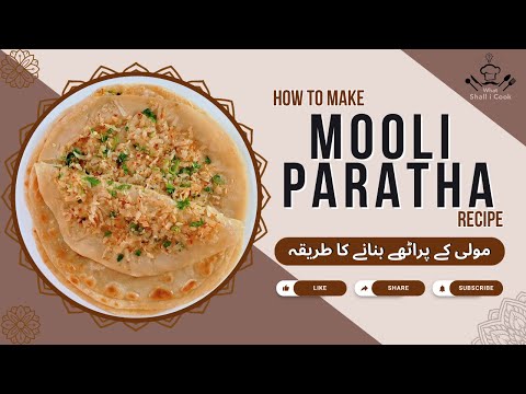 Mooli Paratha Recipe | How to Make Radish Stuffed Flatbread Recipe by What Shall I Cook