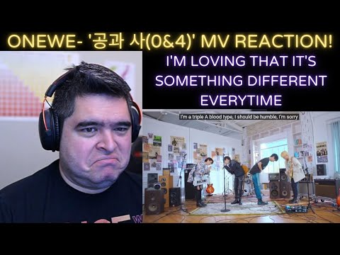 ONEWE- '공과 사(0&4)' MV REACTION!