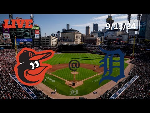 Baltimore Orioles @ Detroit Tigers | LIVE! Play-by-Play & Commentary | 9/13/24 | Game #148