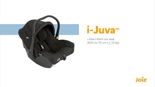 Joie i-Juva™ i-Size infant car seat Installation