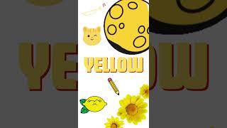 YELLOW: Colors for Toddlers: Fun and Learn Series #learningwithfun #colorsfortoddlers