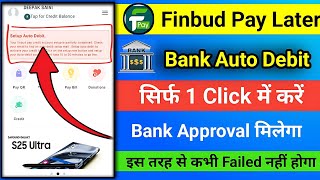 Finbud pay later bank auto setup kaise kare | Finbud pay later bank auto debit | Finbud pay later