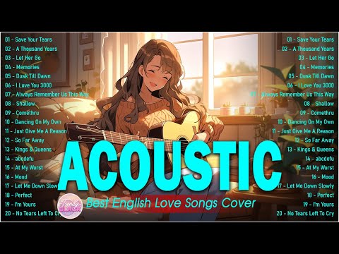 Popular Acoustic Love Songs Playlist 2024 ❤️ Soft Acoustic Cover Of Popular Love Songs Of All Time