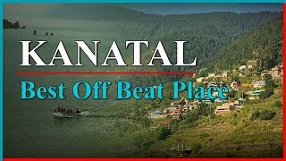 Kanatal - Exploring Uttrakhand | Best Off Beat Place Of Uttrakhand | Incredible India