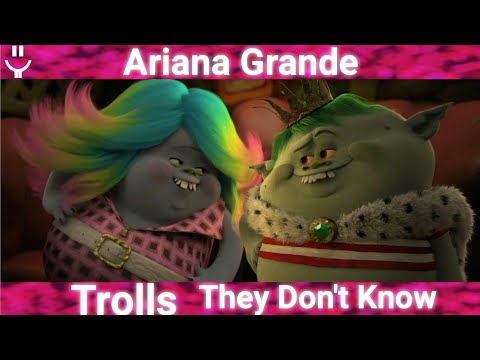 Trolls - They Don't Know - Ariana Grande (GAC)