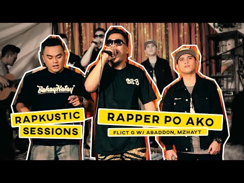 RAPKUSTIC SESSIONS: Rapper Po Ako | Flict-G Feat. Abaddon & M Zhayt