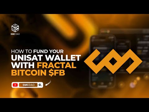 How To Fund Your Unisat Wallet With Fractal Bitcoin $FB