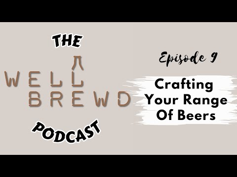 Crafting Your Range Of Beers